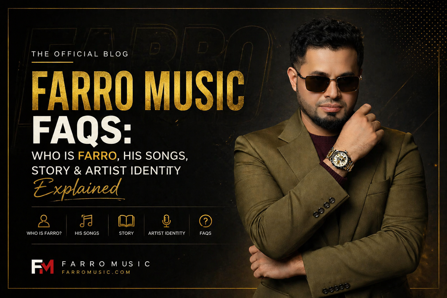 Farro Music FAQs Banner – Official FARRO Artist Image